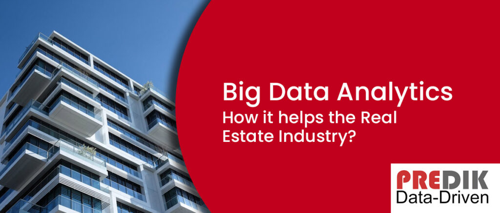 Big Data and Real Estate Industry