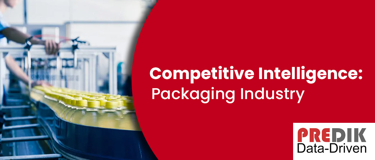 Competitive Intelligence approach for Packaging Companies